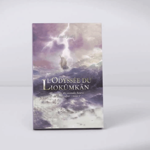 Chronique des secondes heures de Tanglemhor - Tome 2 : L'Odyssée du Liokûmkän - Broché